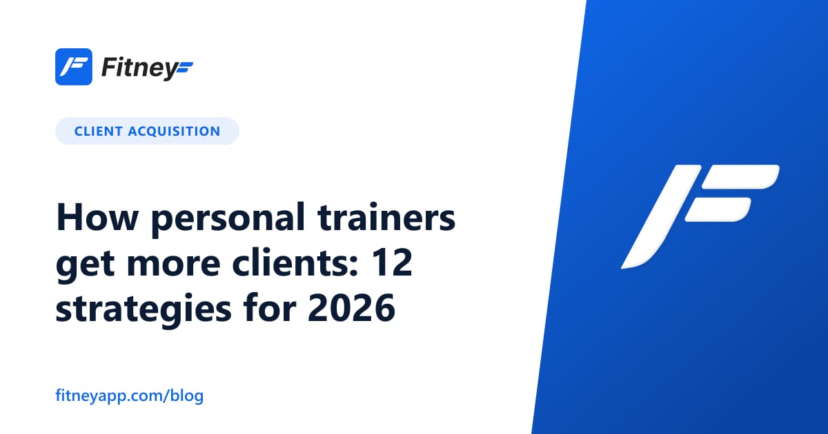 How personal trainers get more clients: 12 strategies for 2026