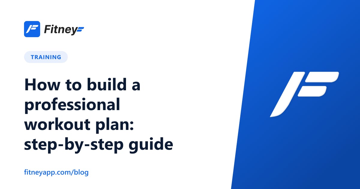 How to build a professional workout plan: step-by-step guide