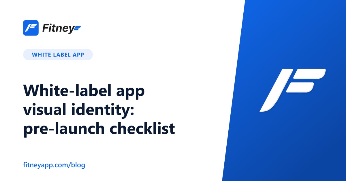 White-label app visual identity: pre-launch checklist
