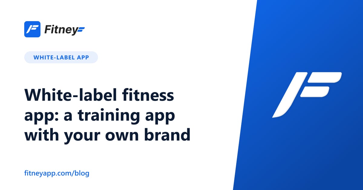 White-label fitness app: a training app with your own brand