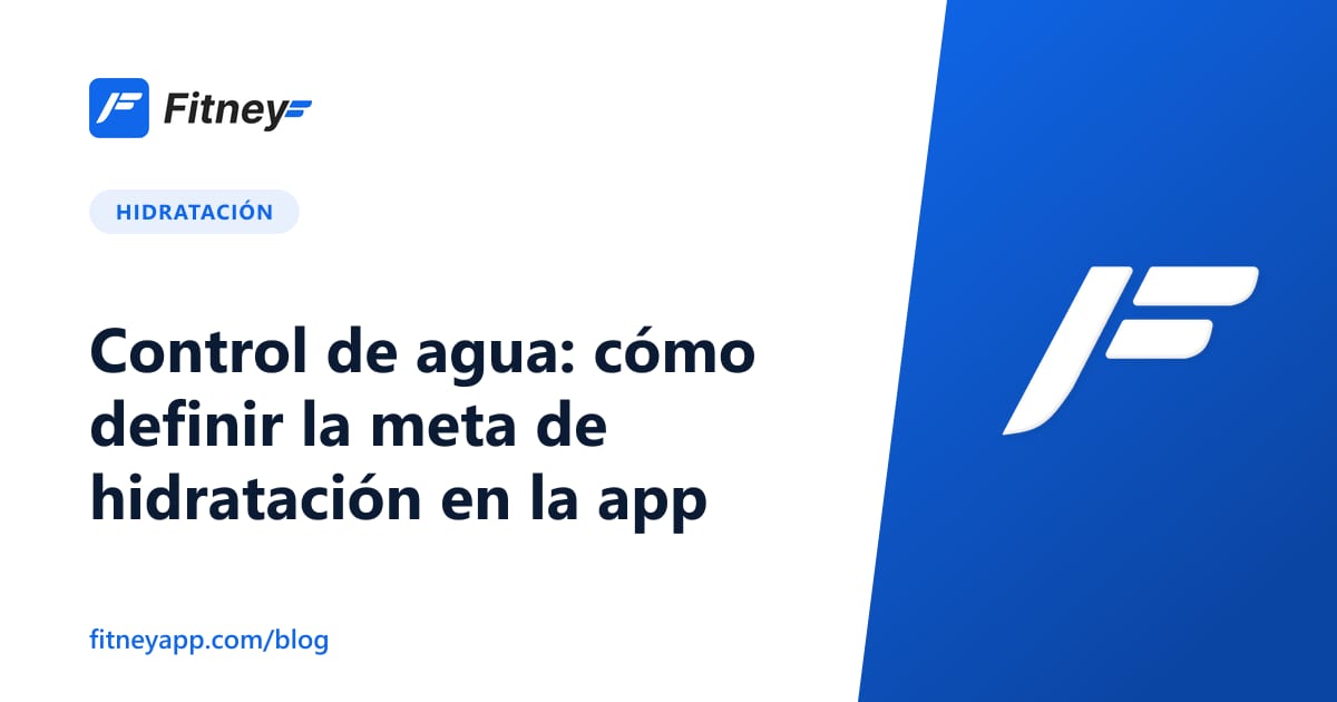 Control de agua: cómo definir la meta de hidratación en la app