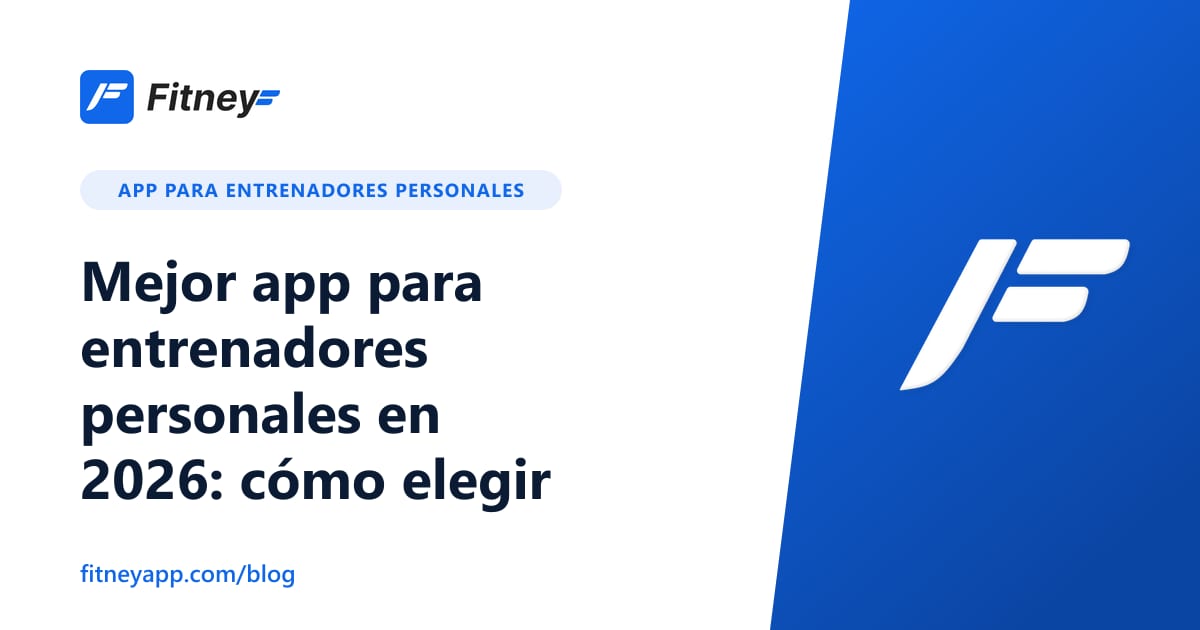Mejor app para entrenadores personales en 2026: cómo elegir