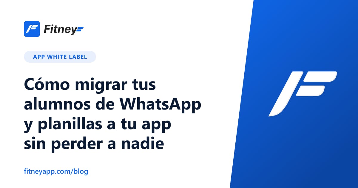 Cómo migrar tus alumnos de WhatsApp y planillas a tu app sin perder a nadie