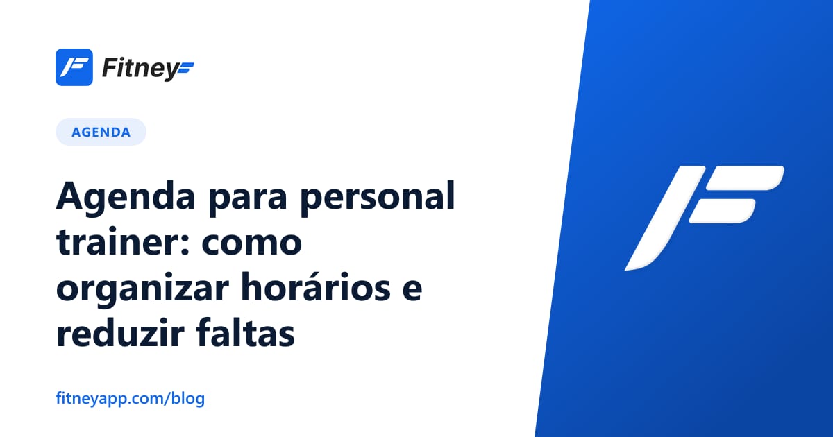 Agenda para personal trainer: como organizar horários e reduzir faltas