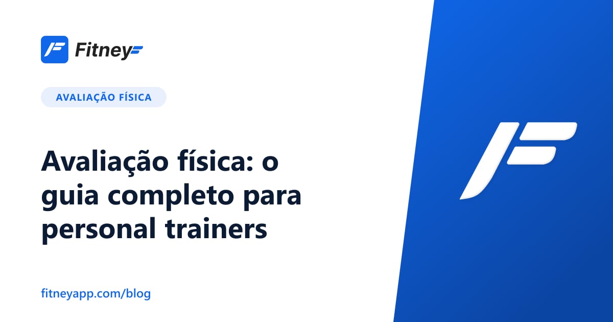 Avaliação física: o guia completo para personal trainers