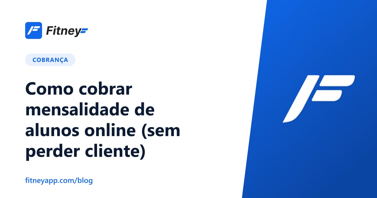 Como cobrar mensalidade de alunos online (sem perder cliente)
